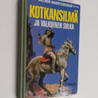 J. Nowee : Kotkansilmä ja Valkoinen Sulka - pikkukuva 1