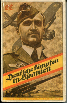 Deutche Kämpfen In Spanien Condor - Legioona Esp. sisälliss.