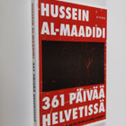 Hussein Al-Maadidi : 361 päivää helvetissä : irakilaistoi... - pikkukuva 1