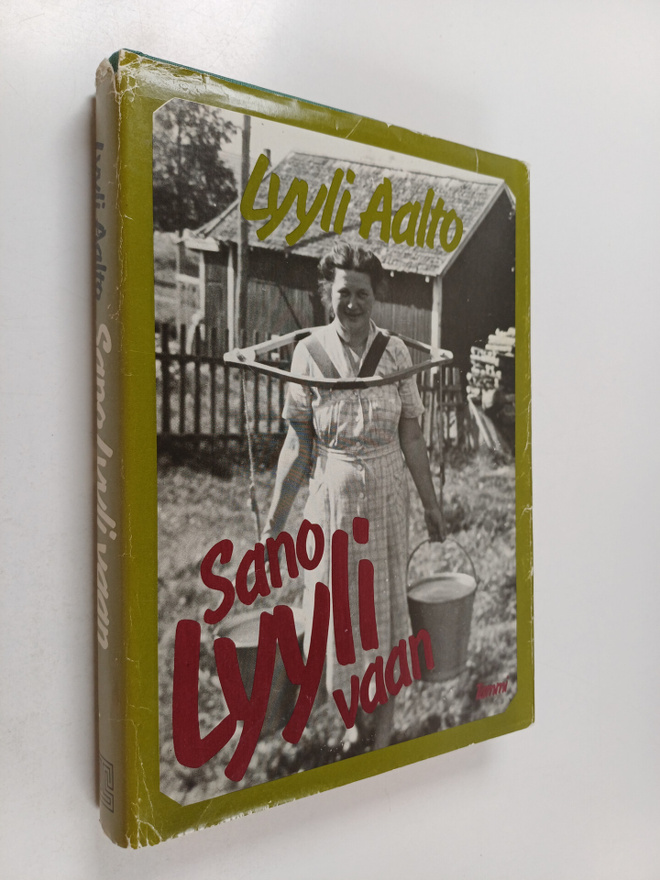 Lyyli Aalto : Sano Lyyli vaan
