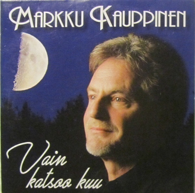 Markus Kauppinen • Vain katsoo kuu CDr-Single
