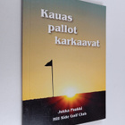Jukka Paakki : Kauas pallot karkaavat - pikkukuva 1