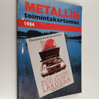 Metallin toimintakertomus 1984 - Metallityöväen liitto r.y. - pikkukuva 1