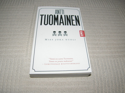 Antti Tuomainen Mies joka kuoli  -pok