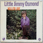 [LP] LITTLE JIMMY OSMOND: KILLER JOE - pikkukuva 1