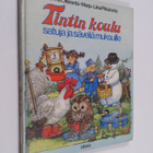 Jorma Ollaranta : Tintin koulu : satuja ja säveliä muksuille - pikkukuva 1