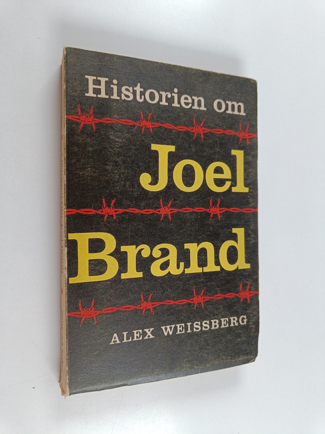 Alex Weissberg : Historien om Joel Brand