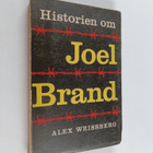 Alex Weissberg : Historien om Joel Brand - pikkukuva 1