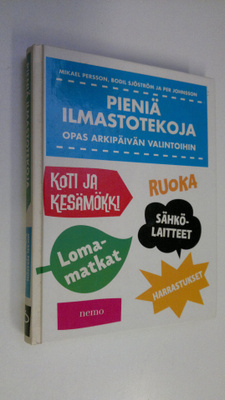 Mikael Persson : Pieniä ilmastotekoja : opas arkipäivän v...