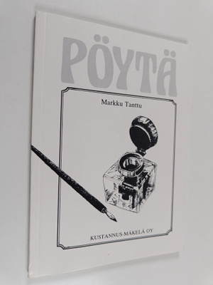 Markku Tanttu : Pöytä : henkilökuvaus