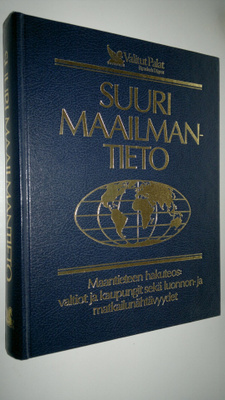 Suuri maailmantieto : maantieteen hakuteos : valtiot ja k...