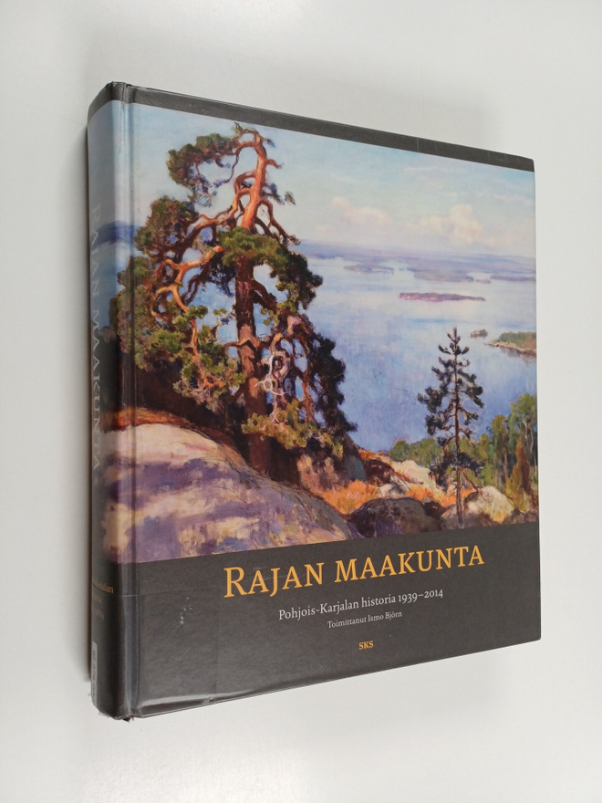 Rajan maakunta : Pohjois-Karjalan historia 1939-2014