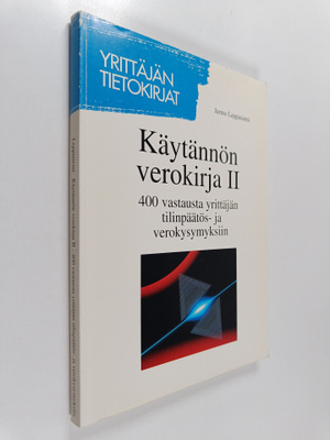 Jarmo Leppiniemi : Käytännön verokirja 2 : 400 vastausta ...