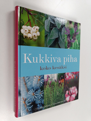 Yvonne Dengin : Kukkiva piha koko kesäksi