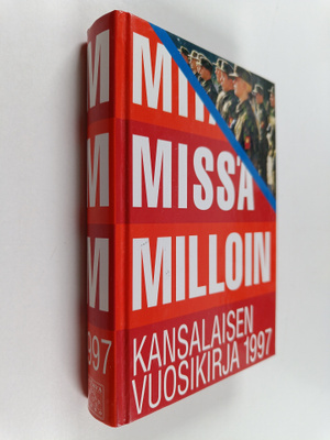 Mitä Missä Milloin 1997 : kansalaisen vuosikirja