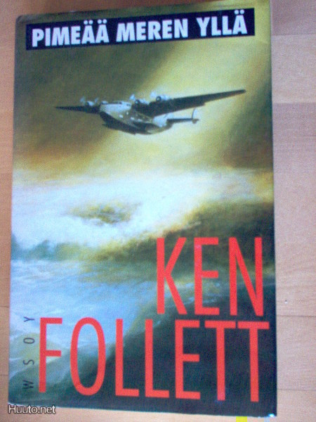 Ken Follet; Pimeää meren yllä