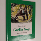 Barbro Lindgren : Gorilla Gogo - pikkukuva 1