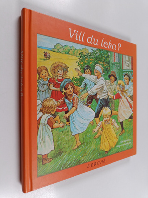 Ingela Davidson : Vill du leka? : Alla slags lekar, sång-...