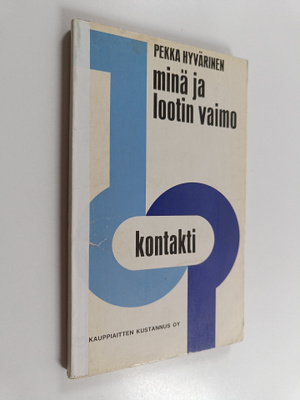 Pekka Hyvärinen : Minä ja Lootin vaimo