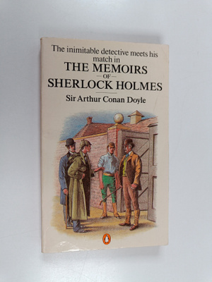 Arthur Conan Doyle : The Memoirs of Sherlock Holmes