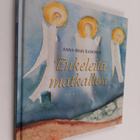 Anna-Mari Kaskinen : Enkeleitä matkallesi - pikkukuva 1