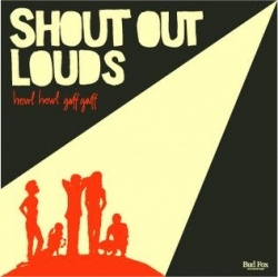 Shout Out Louds - Howl Howl Gaff Gaff (CD)