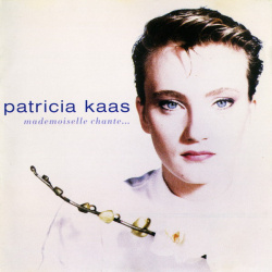 Patricia Kaas - Mademoiselle Chante... (CD)