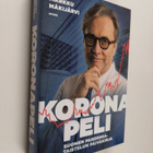 Markku Mäkijärvi : Koronapeli : Suomen pandemiataistelun ... - pikkukuva 1
