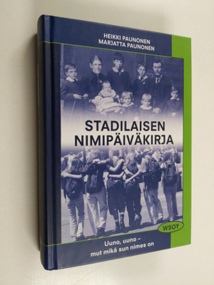 Heikki Paunonen : Stadilaisen nimipäiväkirja : Uuno, uuno...