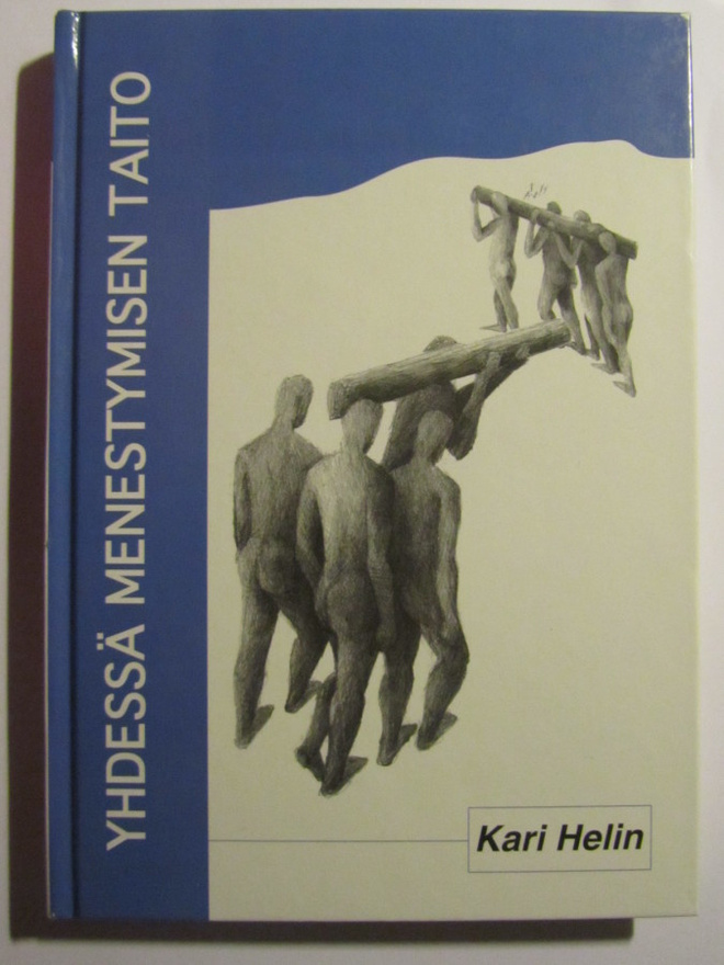 Kari Helin • Yhdessä menestymisen taito