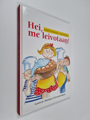 Kaarina Roininen : Hei, me leivotaan! : lasten iloinen le...