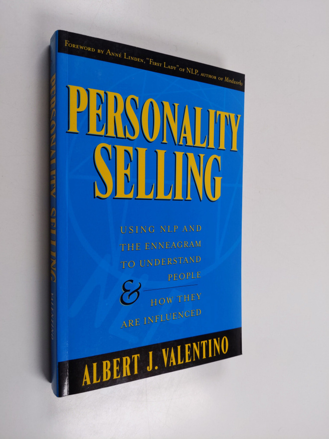 Albert J. Valentino : Personality Selling - Using NLP and...