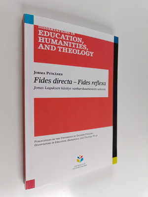 Jorma Pitkänen : Fides Directa - Fides Reflexa : Jonas La...