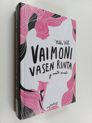 Mikko With : Vaimoni vasen rinta ja muuta sairasta