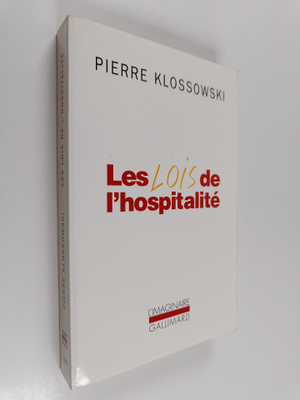 Pierre Klossowski : Les lois de l'hospitalite