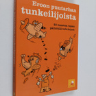 Sarah Ford : Eroon puutarhan tunkeilijoista - 50 nasevaa ... - pikkukuva 1