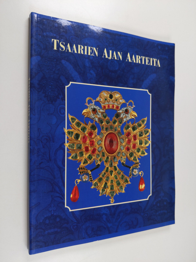 Ilkka ym. (toim.) Karttunen : Tsaarien ajan aarteita Mosk...