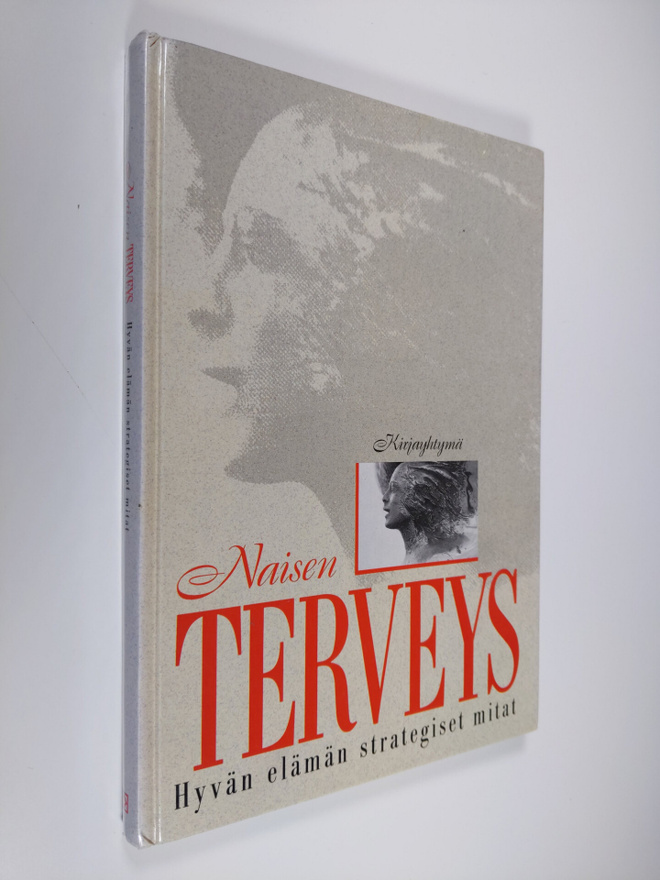 Maija (toim.) Sorvettula : Naisen terveys : hyvän elämän ...