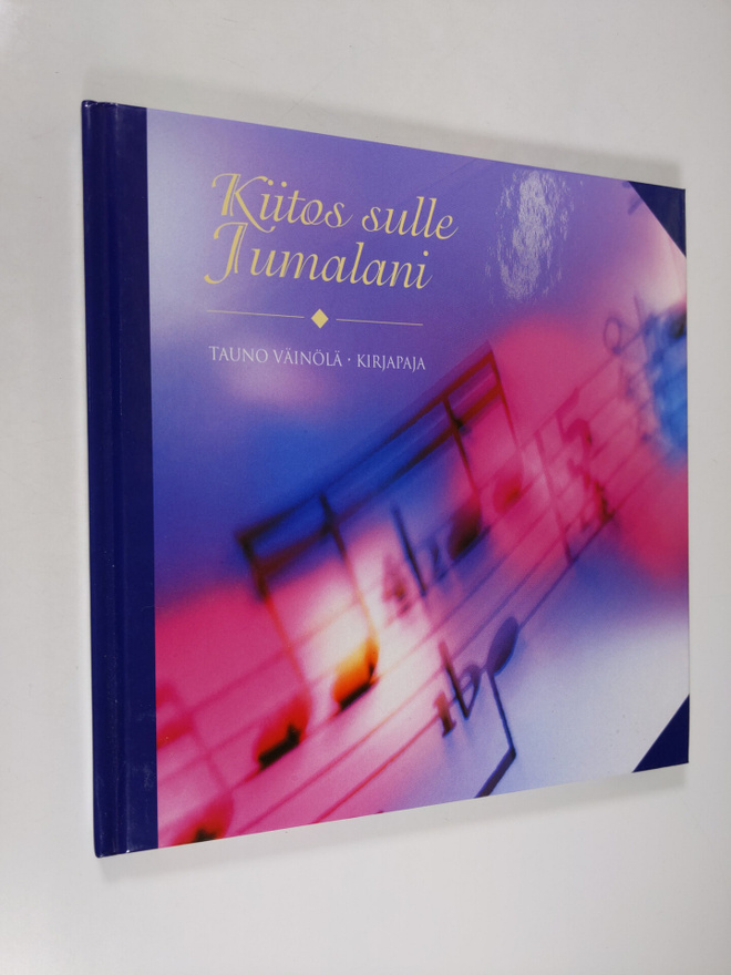 Tauno Väinölä : Kiitos sulle Jumalani