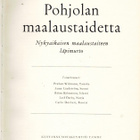 POHJOLAN MAALAUSTAIDETTA - P. WILMANN YM - pikkukuva 1