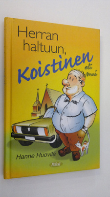 Hanne Huovila : Herran haltuun, Koistinen