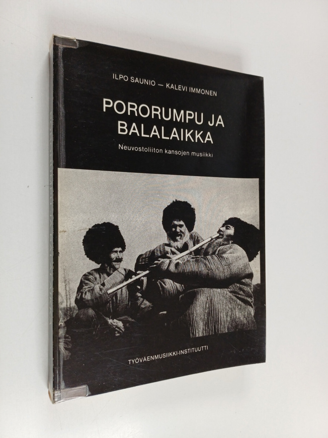 Ilpo Saunio : Pororumpu ja balalaikka : Neuvostoliiton ka...