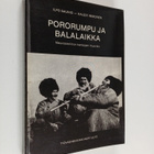 Ilpo Saunio : Pororumpu ja balalaikka : Neuvostoliiton ka... - pikkukuva 1