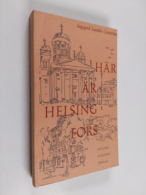 Ingegerd Lunden Cronström : Här är Helsingfors