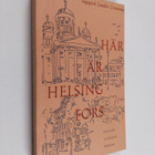 Ingegerd Lunden Cronström : Här är Helsingfors - pikkukuva 1