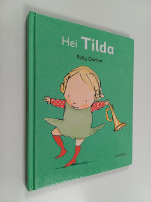 Polly Dunbar : Hei Tilda