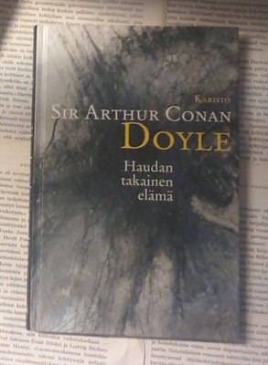 Arthur Conan Doyle - Haudan takainen elämä (sid.)