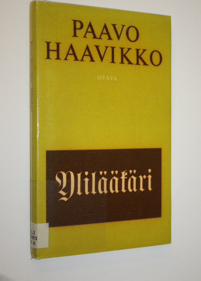 Paavo Haavikko : Ylilääkäri : Kaksi näytelmää