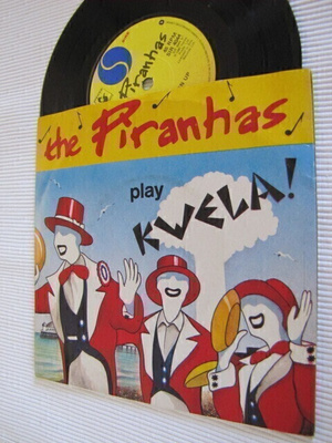 The Piranhas play kwela! 7 45 UK 1980