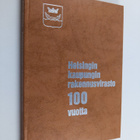 Seppo Simonen : Helsingin kaupungin rakennusvirasto 100 v... - pikkukuva 1